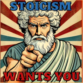 Stoicism want's you